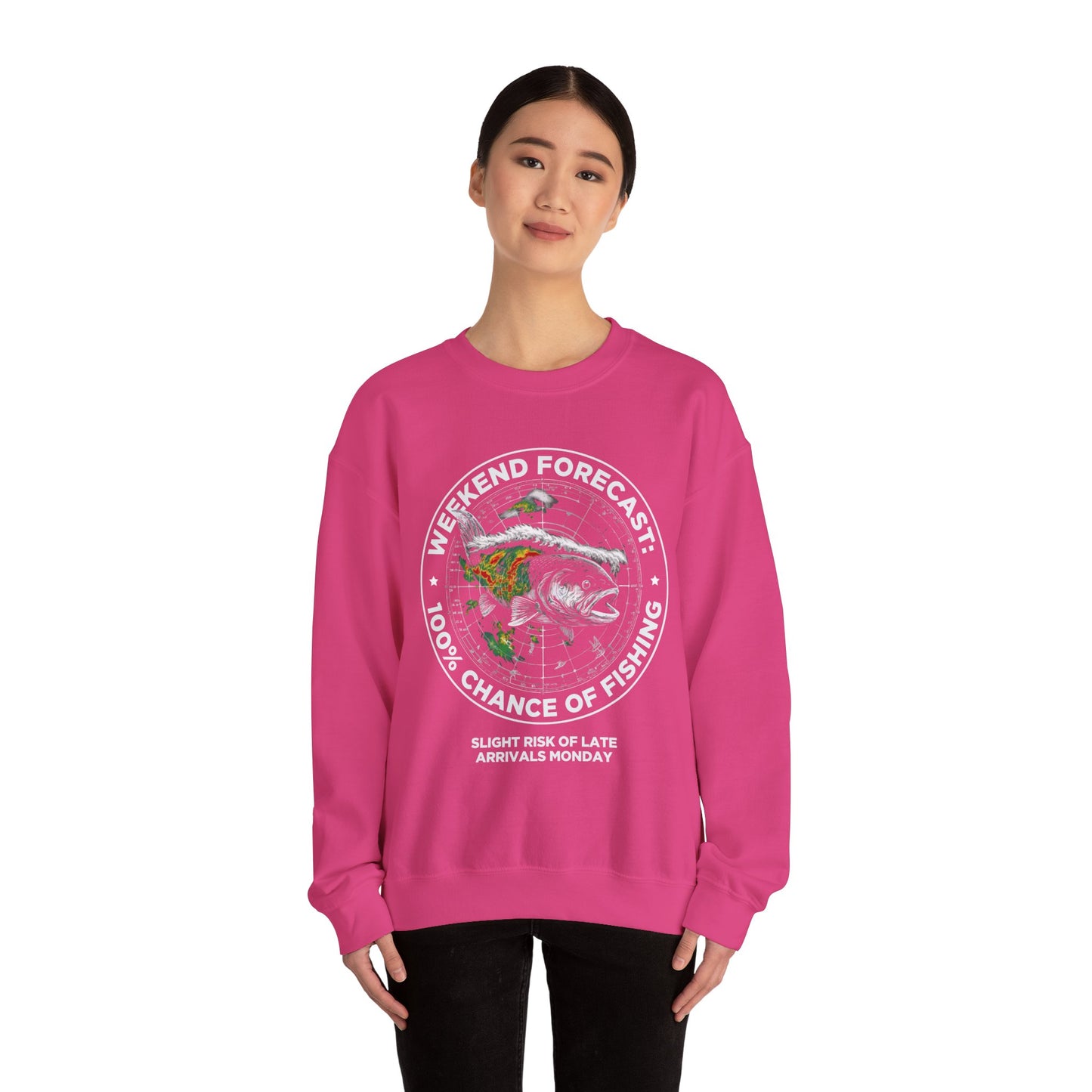 Fishing Crewneck Sweatshirt — “Weekend Forecast: 100% Chance of Fishing” Graphic