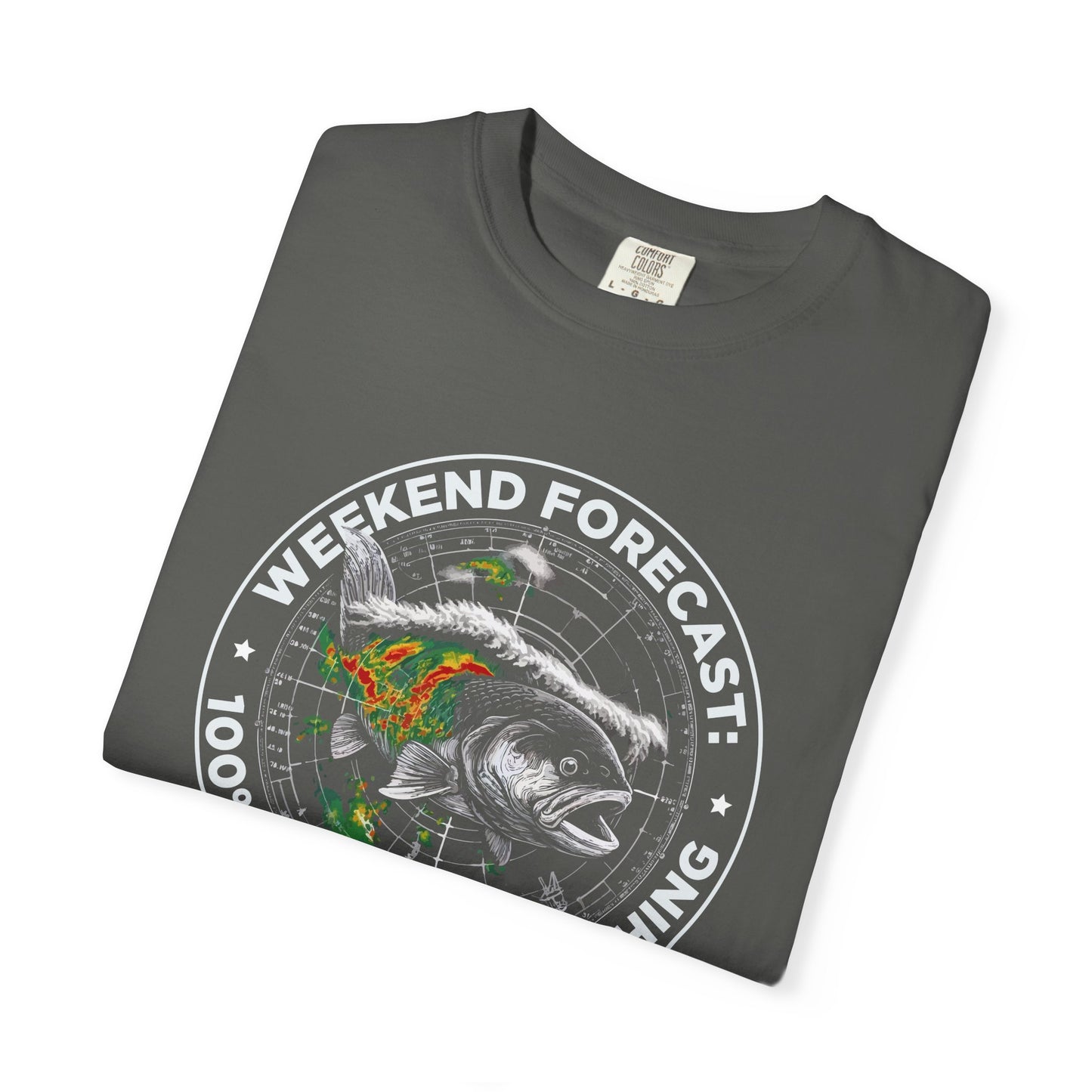 Fishing T-Shirt — "Weekend Forecast: 100% Chance of Fishing" Graphic Tee