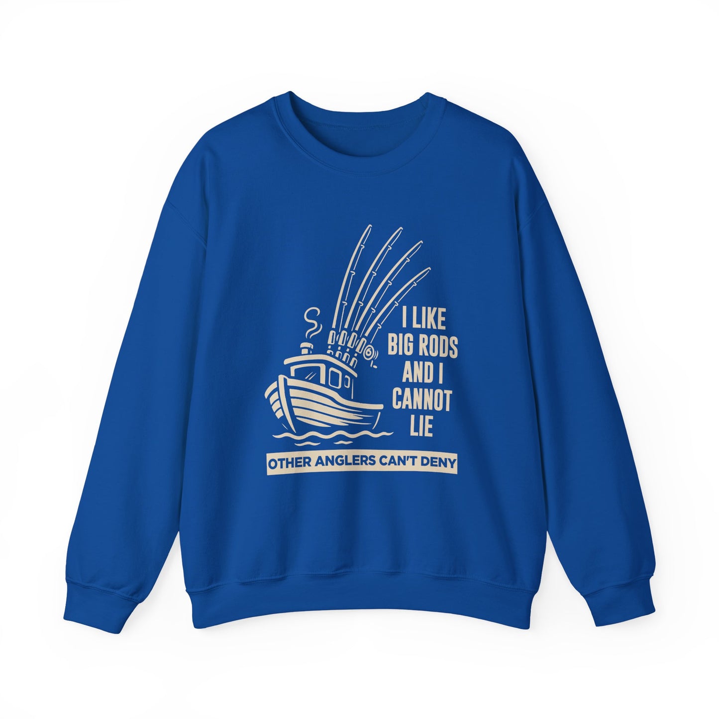 Fishing Sweatshirt – "I Like Big Rods and I Cannot Lie" Angler Crewneck