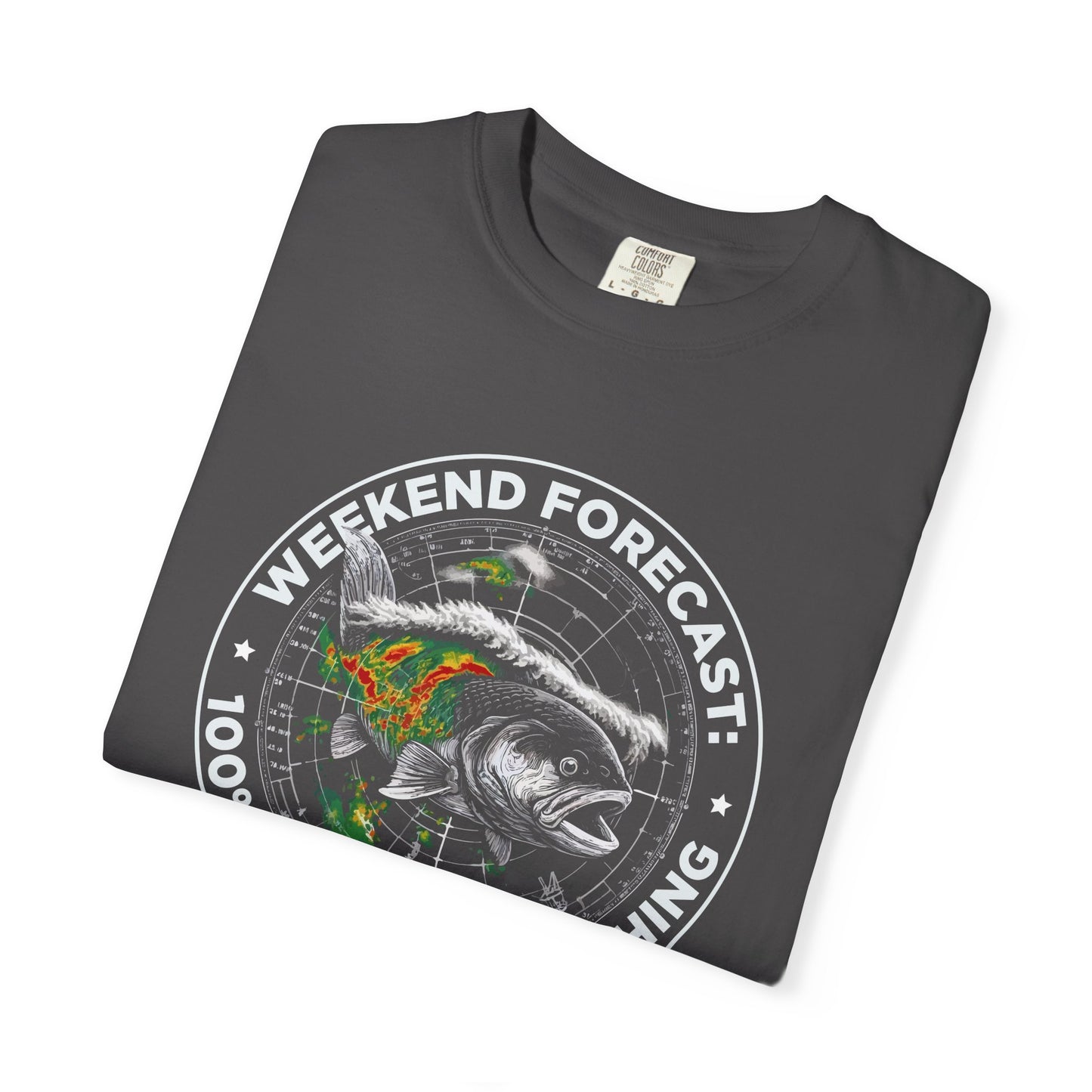 Fishing T-Shirt — "Weekend Forecast: 100% Chance of Fishing" Graphic Tee