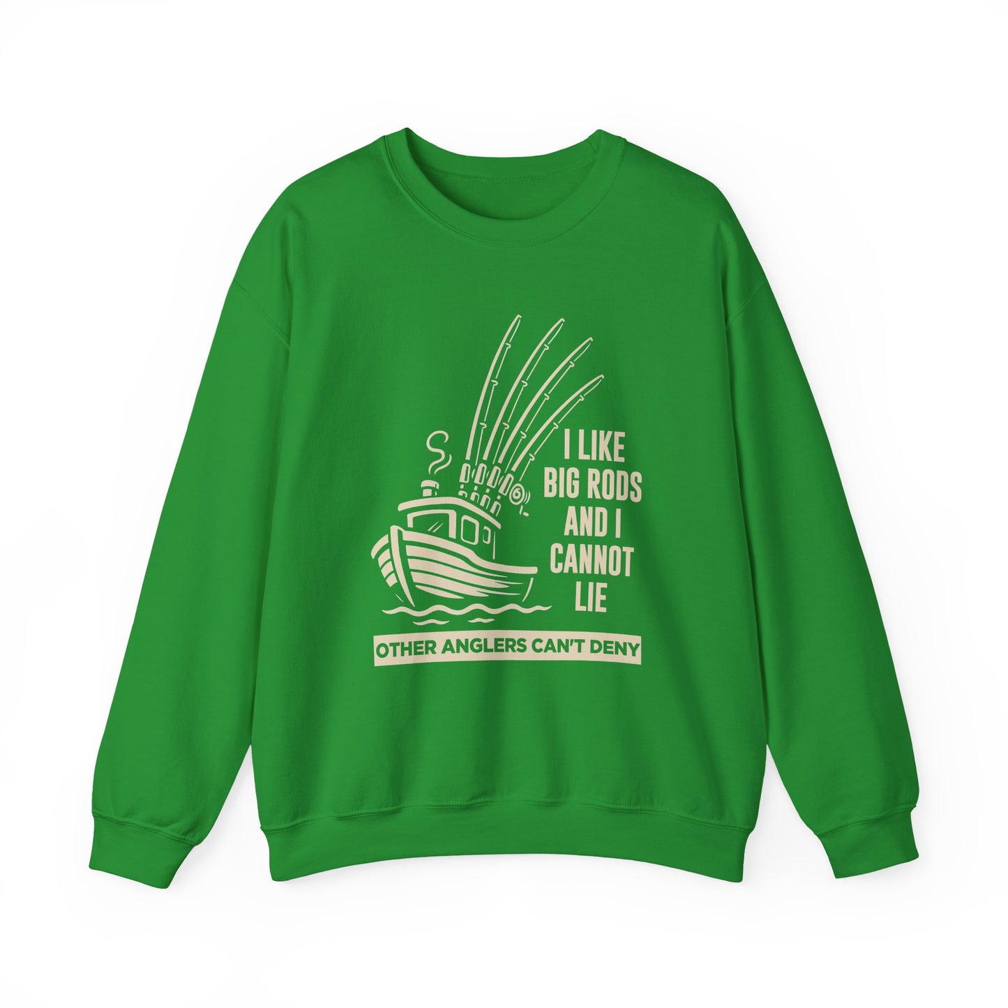 Fishing Sweatshirt – "I Like Big Rods and I Cannot Lie" Angler Crewneck