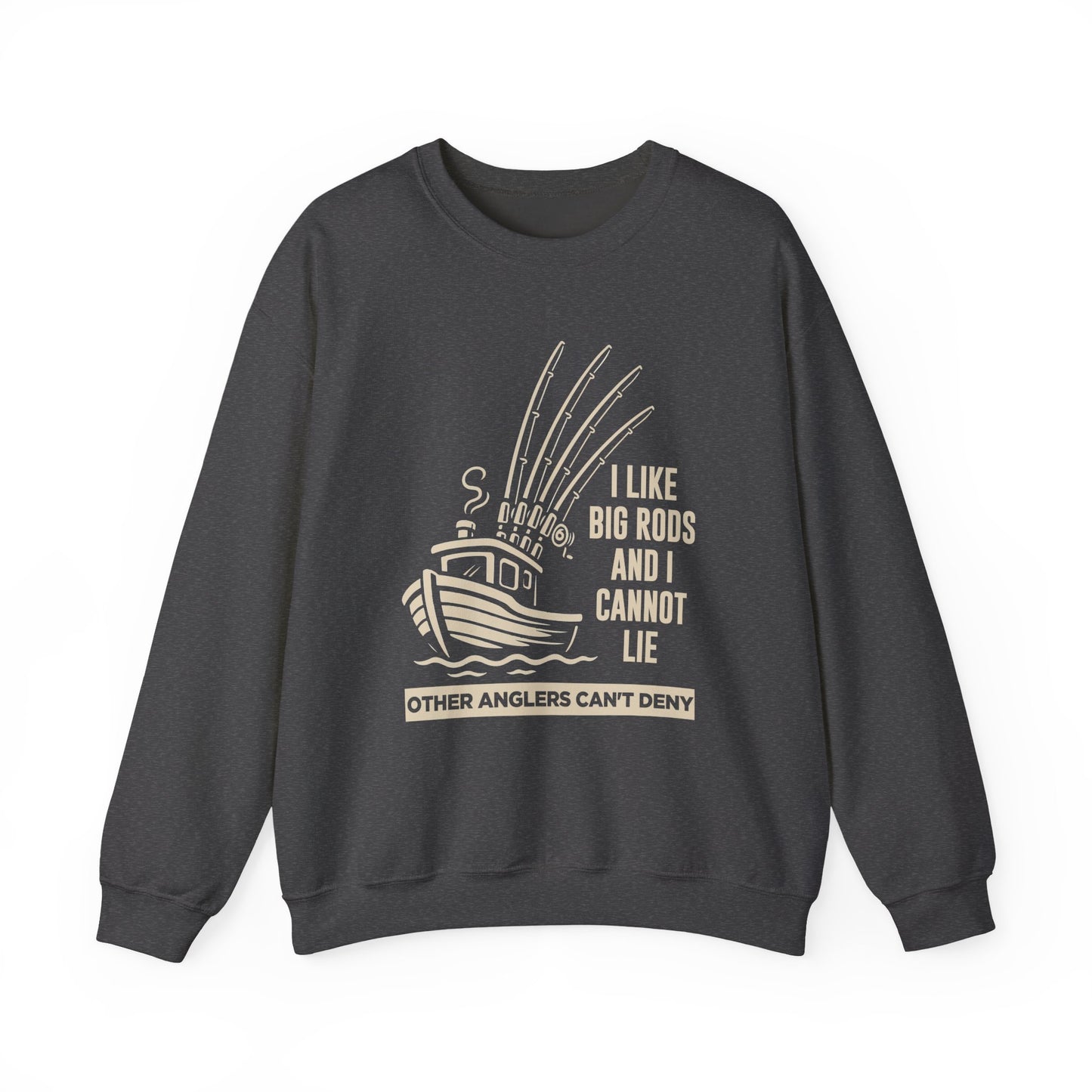 Fishing Sweatshirt – "I Like Big Rods and I Cannot Lie" Angler Crewneck