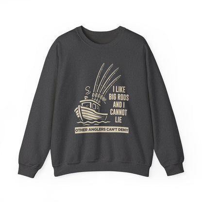 Fishing Sweatshirt – "I Like Big Rods and I Cannot Lie" Angler Crewneck