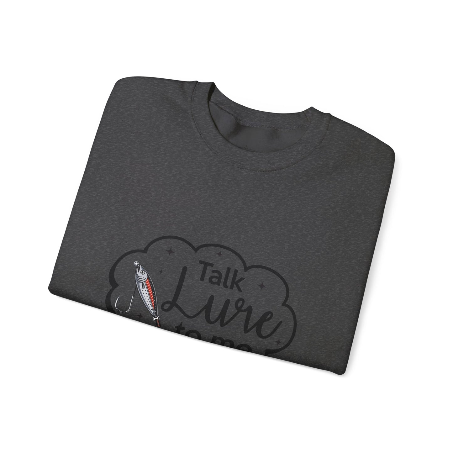 Fishing Enthusiast Crewneck Sweatshirt - "Talk Lure to Me"