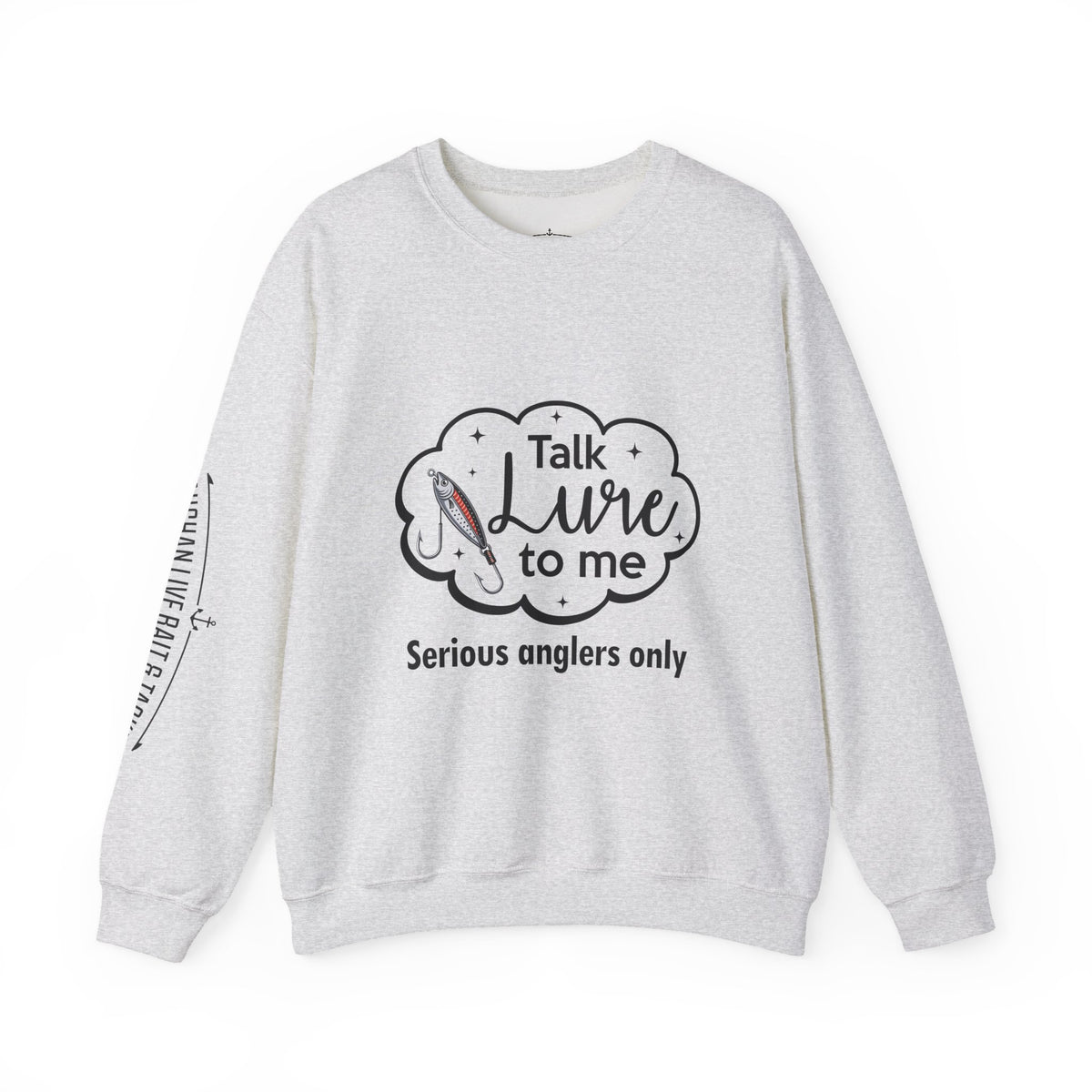 Fishing Enthusiast Crewneck Sweatshirt - "Talk Lure to Me"