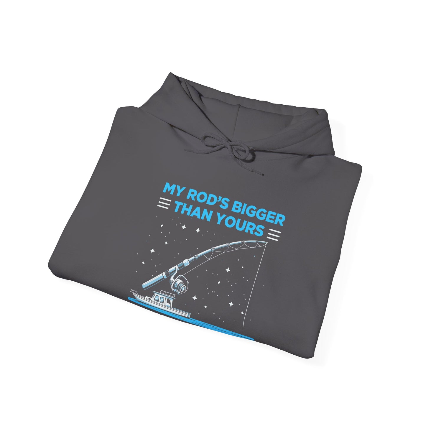 Fishing Hoodie — “My Rod’s Bigger Than Yours” Graphic Sweatshirt